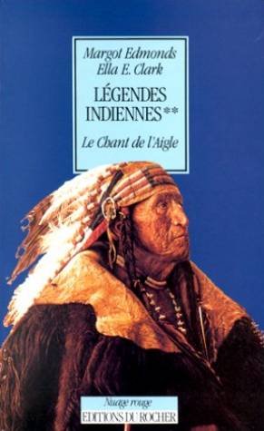 Stock image for Lgendes indiennes, tome 2. Le chant de l'Aigle for sale by Ammareal