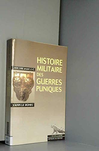 Beispielbild fr Histoire Militaire Des Guerres Puniques : 264-216 Avant J.-c. zum Verkauf von RECYCLIVRE