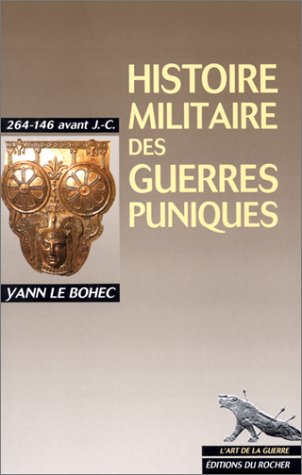 9782268021478: Histoire militaire des guerres puniques