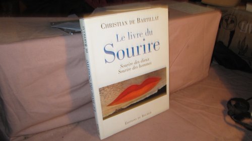 9782268021485: Le Livre Du Sourire. Sourire Des Dieux, Sourire Des Hommes