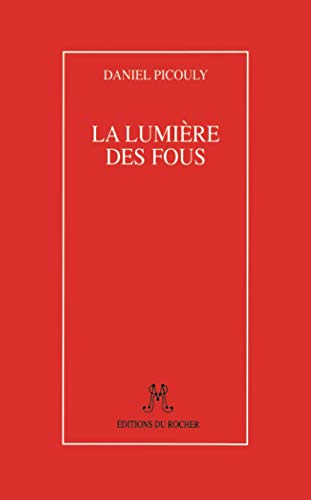 9782268021522: La Lumire des fous