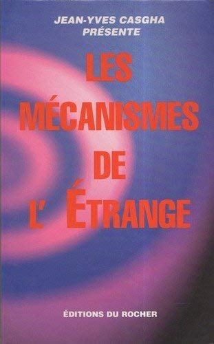 Les mécanismes de l'étrange : Les dossiers "Science frontières 1996"