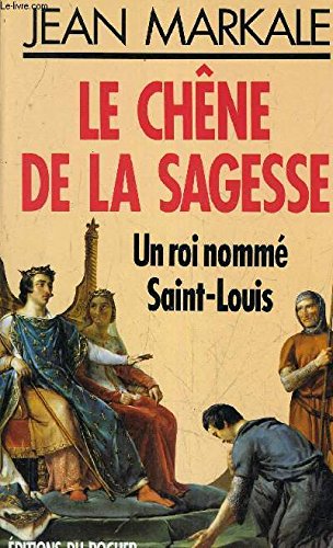 Beispielbild fr Le chne de la sagesse zum Verkauf von A TOUT LIVRE