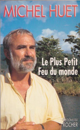 Beispielbild fr Le plus petit feu du monde zum Verkauf von Ammareal