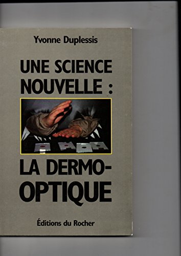 Une Nouvelle Science : La Dermo - Optique