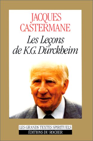 Beispielbild fr Les leons de K. G. Drckheim. Premiers pas sur le chemin initiatique zum Verkauf von medimops