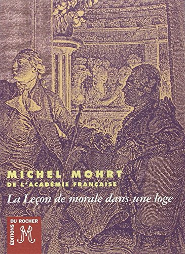 Beispielbild fr La leon de morale dans une loge zum Verkauf von Ammareal