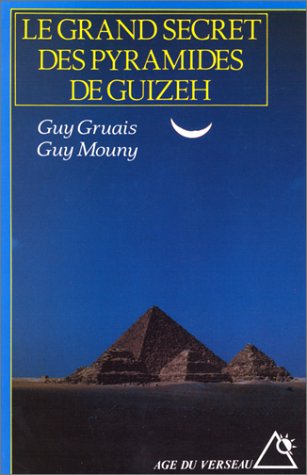 Imagen de archivo de Le Grand Secret des pyramides de Guizeh a la venta por Ammareal