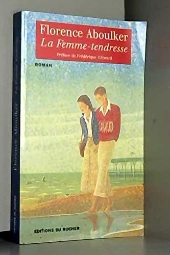 Beispielbild fr La femme-tendresse zum Verkauf von Ammareal