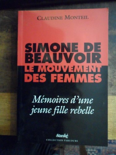 Beispielbild fr Simone De Beauvoir, Le Mouvement Des Femmes zum Verkauf von RECYCLIVRE