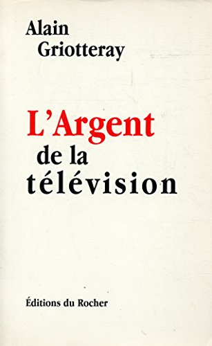 Stock image for L'Argent de la t l vision for sale by WorldofBooks