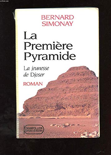 Beispielbild fr La premire pyramide, N 1 : La jeunesse de Djoser zum Verkauf von Ammareal