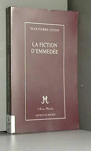 Stock image for La fiction d'emmede for sale by LibrairieLaLettre2