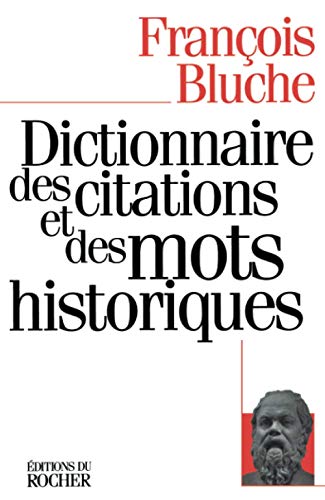 Imagen de archivo de Dictionnaire des citations et des mots historiques a la venta por Ammareal