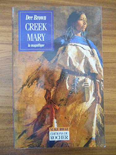 Creek Mary la magnifique (Nuage Rouge) (9782268025995) by Brown, Dee