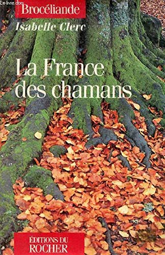 Beispielbild fr La France Des Chamans zum Verkauf von RECYCLIVRE