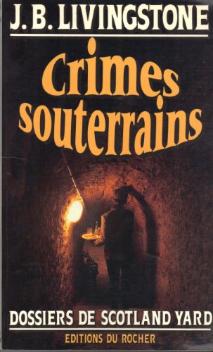 Beispielbild fr Crimes souterrains zum Verkauf von medimops