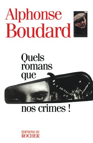 Beispielbild fr Quels romans que nos crimes ! zum Verkauf von Ammareal