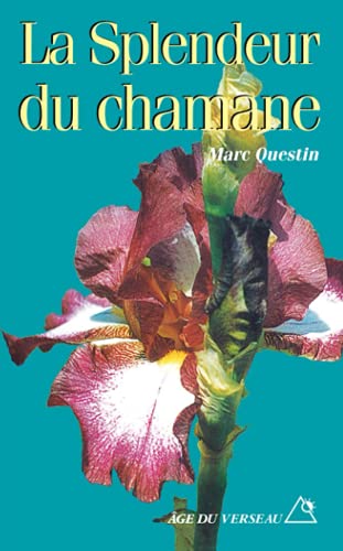

La Splendeur Du Chamane [french Language - Soft Cover ]