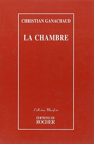 Stock image for La Chambre [Paperback] Ganachaud, Christian for sale by LIVREAUTRESORSAS
