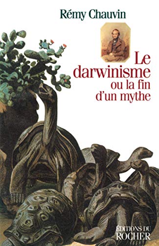 9782268027043: Le Darwinisme ou la Fin d'un mythe