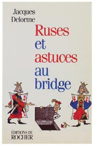 Beispielbild fr Apprendre seul le jeu de la carte Tome 4 : Ruses et astuces au bridge zum Verkauf von medimops