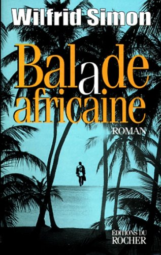 Imagen de archivo de Balade africaine a la venta por Ammareal