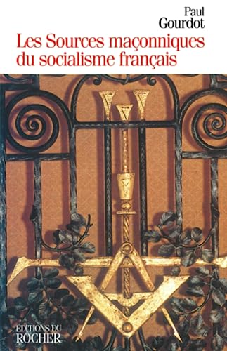 Stock image for Les Sources maonniques du socialisme franais (1848-1871) for sale by medimops