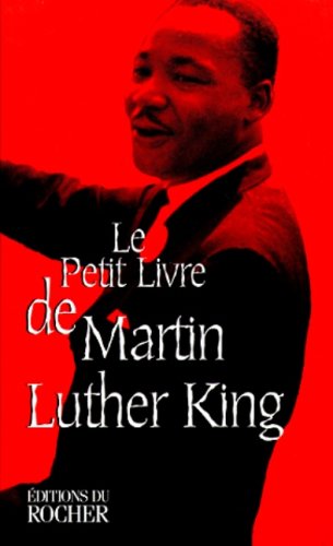 Stock image for Le petit livre de Martin Luther King for sale by Ammareal