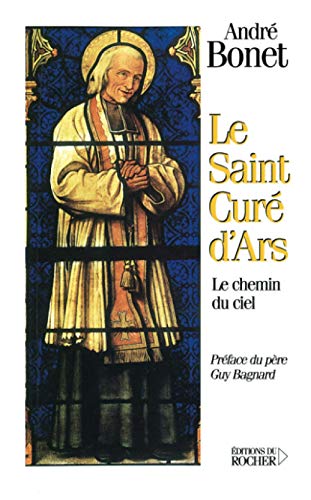 Beispielbild fr Le saint Cur d'Ars zum Verkauf von LibrairieLaLettre2