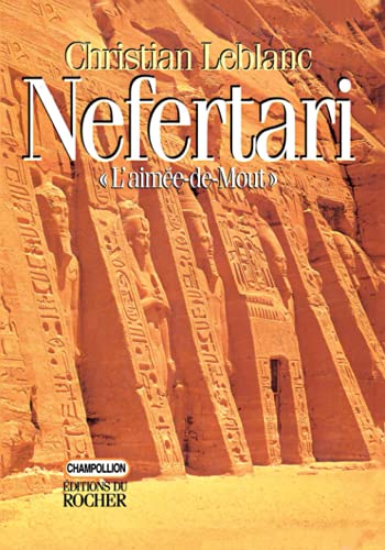 9782268029474: Nefertari, l'Aime-de-Mout: Epouses, filles et fils de Ramss II