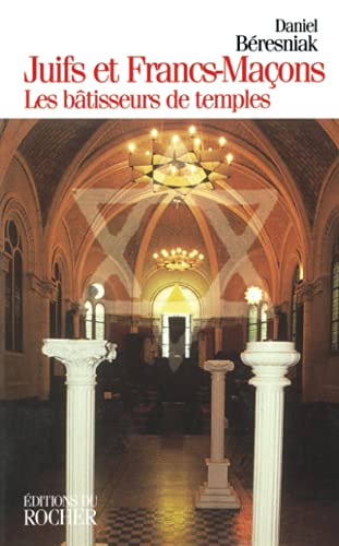 Stock image for Juifs et Francs-maons : Les Btisseurs de temples for sale by medimops