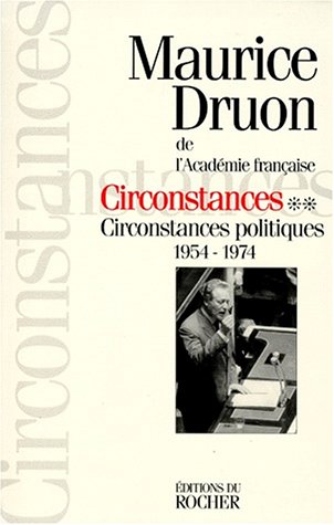 9782268029832: Circonstances, tome 2: Circonstances politiques 1954-1974