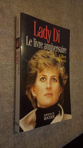 Imagen de archivo de Lady Di: Le livre anniversaire a la venta por Librairie Th  la page