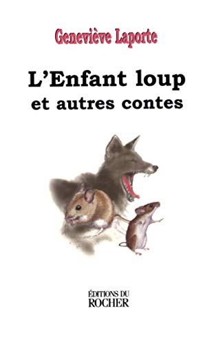 Stock image for L'enfant loup : Et autres contes for sale by Ammareal