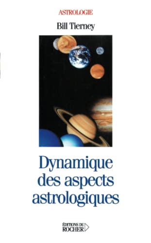 9782268030265: Dynamique des aspects astrologiques