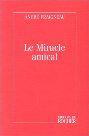 Beispielbild fr Le Miracle amical zum Verkauf von Ammareal