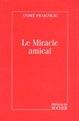 Stock image for Le Miracle amical for sale by Ammareal