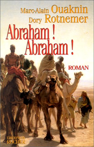 Imagen de archivo de Abraham ! Abraham ! a la venta por Ammareal