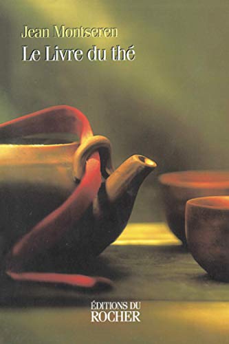Stock image for Le Livre du Thé for sale by Better World Books