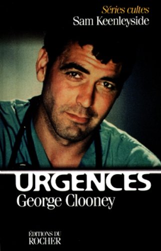 Stock image for URGENCES. George Clooney for sale by Ammareal