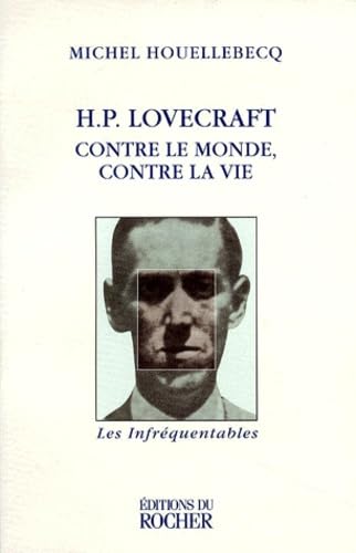 9782268031828: HP Lovecraft: Contre le monde, contre la vie