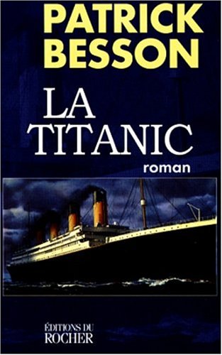 Imagen de archivo de La Titanic a la venta por Librairie Th  la page