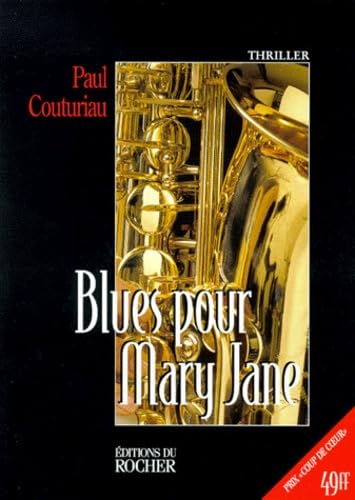 Beispielbild fr Blues pour Mary Jane Couturiau, Paul zum Verkauf von LIVREAUTRESORSAS