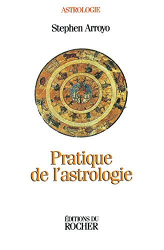 Beispielbild fr Pratique De L'astrologie zum Verkauf von RECYCLIVRE