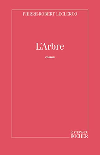 L'Arbre (9782268033532) by Leclercq, Pierre-Robert