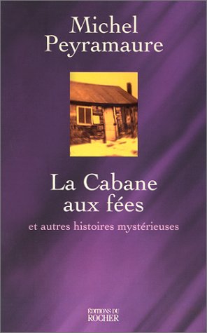 9782268033822: La Cabane Aux Fes Et Autres Histoires Mystrieuses