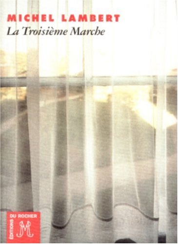 Stock image for La troisime marche for sale by Librairie Th  la page