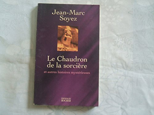 Stock image for Le chaudron de la sorcire et autres histoires mystrieuses for sale by Ammareal