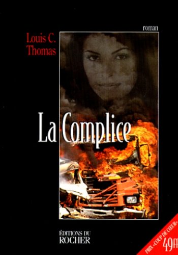 Beispielbild fr La Complice zum Verkauf von Librairie Th  la page